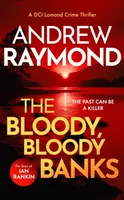 The Bloody, Bloody Banks - Andrew Raymond