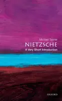 Nietzsche: A Very Short Introduction - Tanner Michael