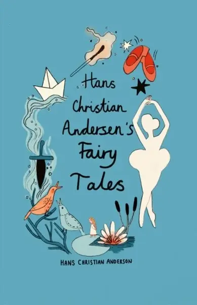 Hans Christian Andersen Fairy Tales (Collector's Edition) - Hans Christian Andersen