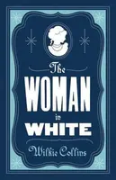 The Woman in White - Wilkie Collins