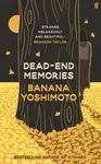 Dead-End Memories - Banana Yoshimoto