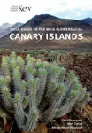Field Guide to the Wild Flowers of the Canary Islands - Chris Thorogood