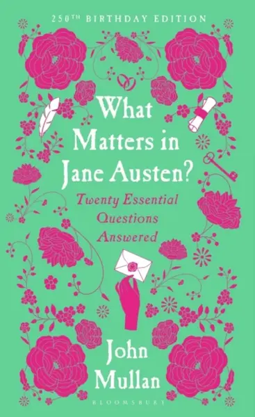 What Matters in Jane Austen? - John Mullan