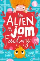 An Alien in the Jam Factory - Chrissie Sains