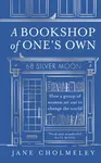 A Bookshop of Oneâ€™s Own - Jane Cholmeley