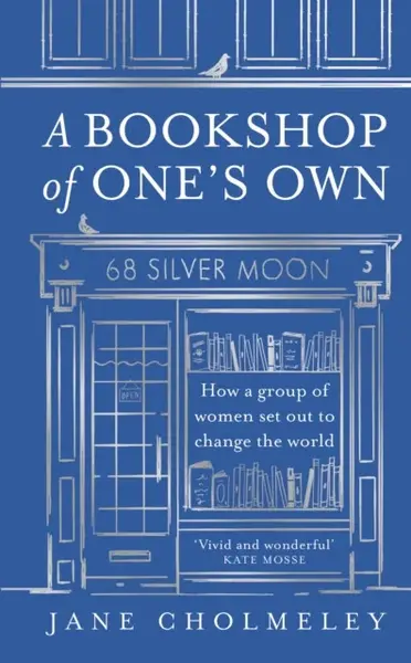 A Bookshop of Oneâ€™s Own - Jane Cholmeley