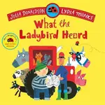 What the Ladybird Heard - Julia Donaldsonová