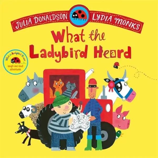 What the Ladybird Heard - Julia Donaldsonová
