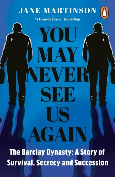You May Never See Us Again - Jane Martinson