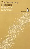 The Democracy of Species - Robin Kimmererová Wall