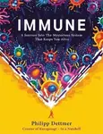 Immune : The new book from Kurzgesagt - In a Nutshell - Philipp Dettmer