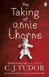 The Taking of Annie Thorne - C. J. Tudorová