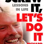 Screw It, Let's Do It - Richard Branson