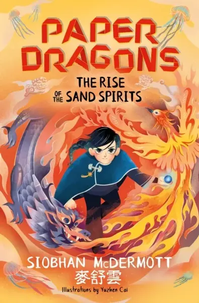 Paper Dragons: The Rise of the Sand Spirits - Siobhan McDermott