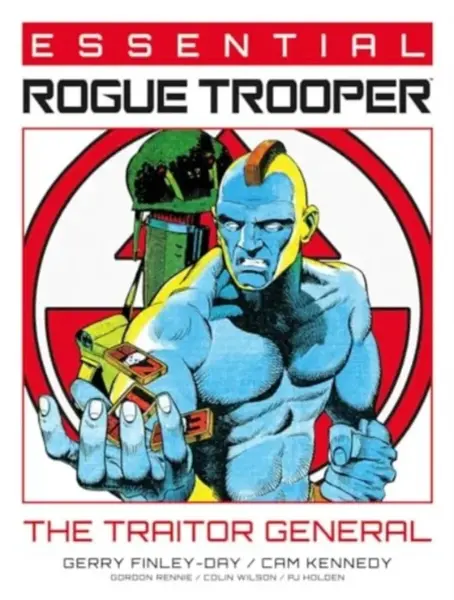 Essential Rogue Trooper: The Traitor General - Gerry Finley-Day, Gordon Rennie