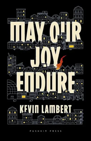 May Our Joy Endure - Kev Lambert