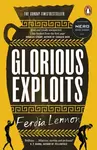 Glorious Exploits - Ferdia Lennon
