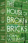 The House of Broken Bricks - Fiona Williams