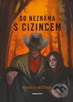Do neznáma s cizincem - Michaela Vaščíková