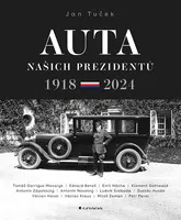 Kniha: Auta našich prezidentů od Tuček Jan