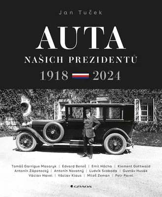 Kniha: Auta našich prezidentů od Tuček Jan