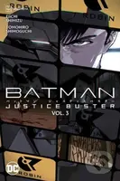 Batman: Justice Buster Vol. 3 - Eiichi Shimizu, Tomohiro Shimoguchi - kniha z kategorie Komiksy