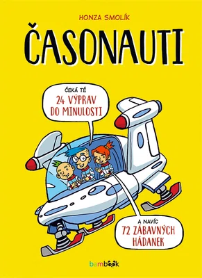 Kniha: Časonauti od Smolík Honza
