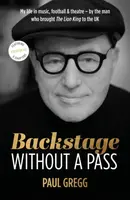 Backstage Without a Pass - Paul Gregg
