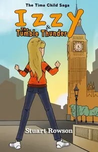 Izzy and the Tumble Thunder - Stuart Rowson