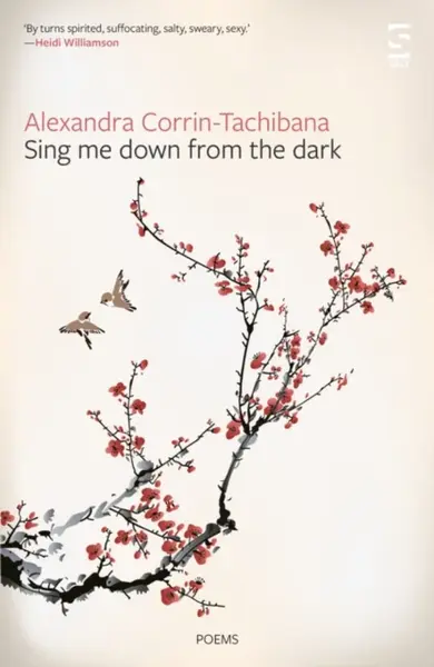 Sing Me Down from the Dark - Alexandra Corrin-Tachibana