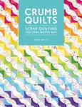 Crumb Quilts - Emily  Bailey