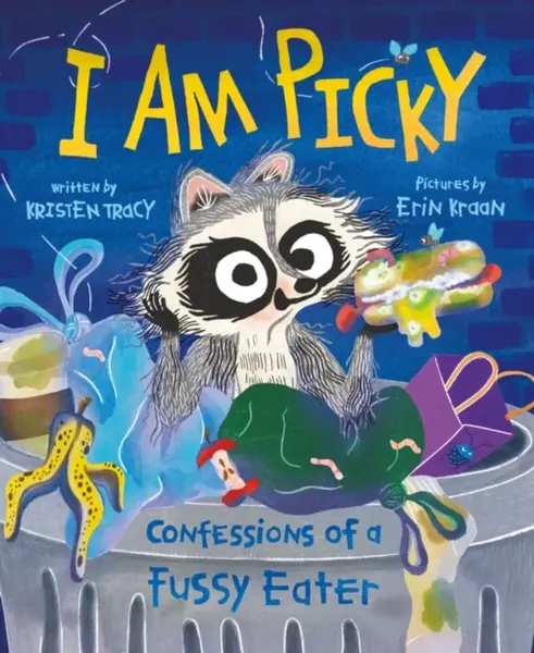 I Am Picky - Kristen Tracy