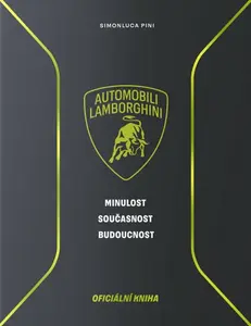 Lamborghini - Minulost, současnost, budoucnost - Pini Simonluca