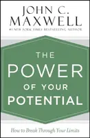 The Power of Your Potential - John C. Maxwell