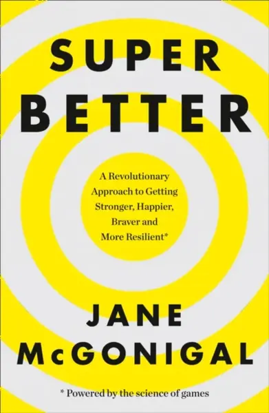 SuperBetter - Jane McGonigal