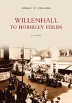 Willenhall to Horseley Fields - Alec Brew