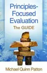 Principles-Focused Evaluation - Michael Quinn Patton