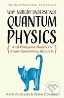 Why Nobody Understands Quantum Physics (The Story of the Science That Shapes Our World) - kniha z kategorie Fyzika