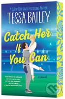Catch Her If You Can UK - Tessa Bailey - kniha z kategorie Romantická