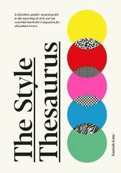 The Style Thesaurus - Hannah Kane
