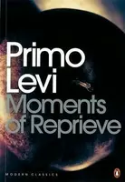 Moments of Reprieve - Primo Levi