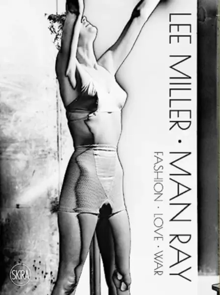 Lee Miller. Man Ray - Man Ray, Lee Miller, Victoria Noel-Johnson