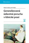 E-kniha: Generalizovaná úzkostná porucha v klinické praxi od Ocisková Marie