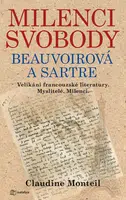 E-kniha: Milenci svobody: Beauvoirová a Sartre od Monteil Claudine