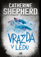 Kniha: Vražda v ledu od Shepherd Catherine