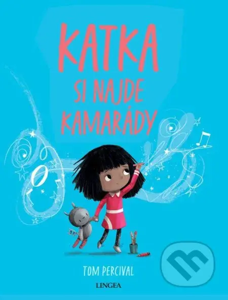 Katka si najde kamarády - Tom Percival - kniha z kategorie Beletrie pro děti