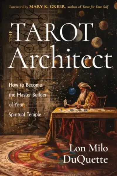 The Tarot Architect - Lon Milo DuQuette