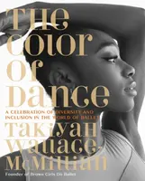 The Color of Dance - TaKiyah Wallace-McMillian