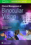Clinical Management of Binocular Vision - Bruce Wick, Mitchell Scheiman
