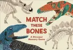 Match these Bones : A Dinosaur Memory Game - Upchurch Paul